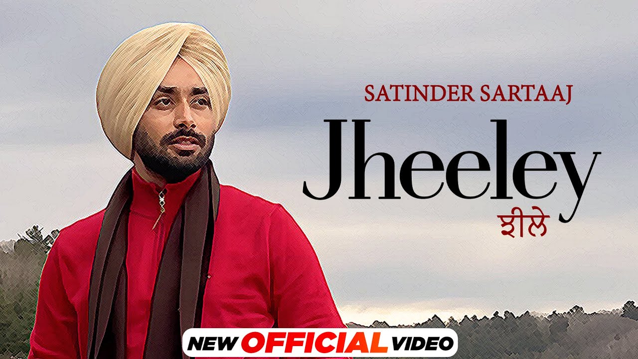 Jheeley Lyrics | Musafir | Satinder Sartaaj