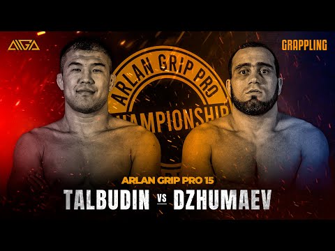 Nurbek Talbudin - Mikail Dzhumaev - AIGA - Arlan Grip PRO 15 - Grappling
