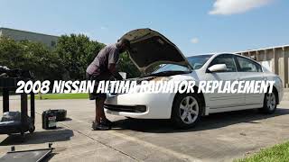 Radiator Replacement 2008 Nissan Altima