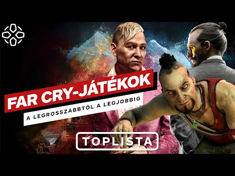 Far Cry-játékok a legrosszabbtól a legjobbig