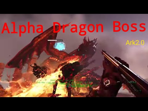 Alpha Dragon Boss Fight - Ark2.0