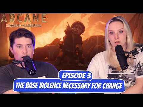 EVERYTHING GOES WRONG | Arcane Fiancé Reaction | Ep 3 "The Base Violence Necessary for Change”