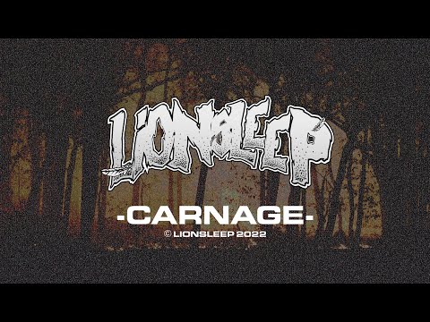 Lionsleep  - Carnage (Official Lyric Video)