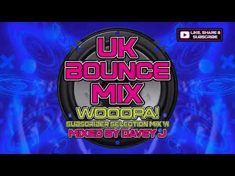 UK Bounce Mix Wooopa! VI Mixed By Davey J Donk / Bounce Mix #donk #bounce #vocal #dj   @leanne888
