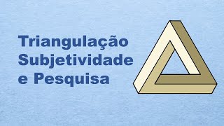 Triangulação na pesquisa qualitativa