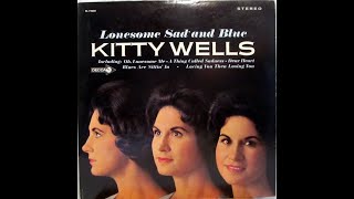 Kitty Wells - Oh, Lonesome Me [1965].