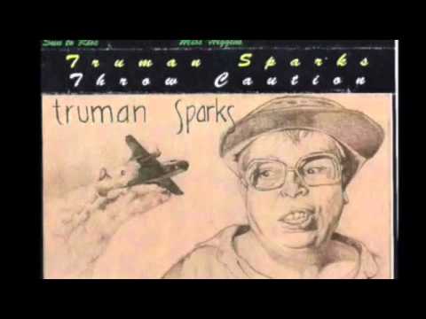 Truman Sparks - Throw Caution to the wind