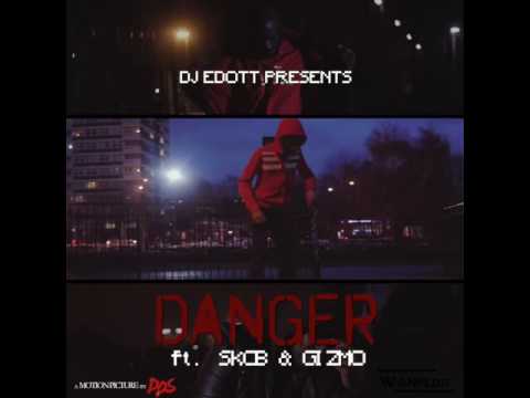 DJ Edott - #Danger ft. Skob & Gizmo Original [Official Trailer]