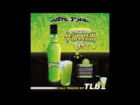 TLB - Astrotonik 05