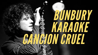 Enrique Bunbury - Canción cruel - Karaoke