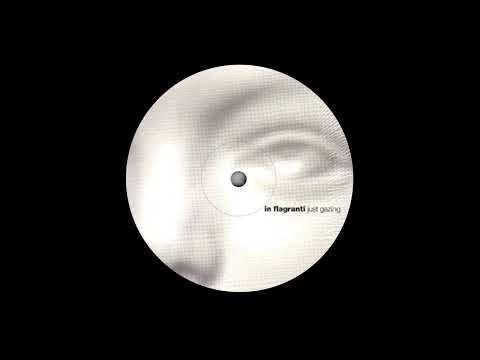 In Flagranti - Just Gazing