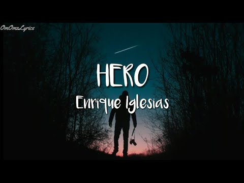 Enrique Iglesias - Hero (Lyrics)🎵