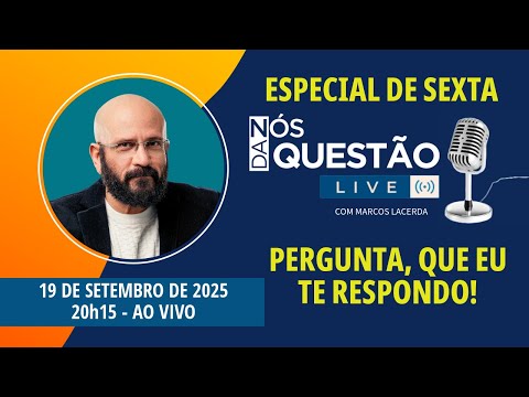 LIVE DE SEXTA COMIGO - PERGUNTA QUE EU TE RESPONDO - 19/09/2025 | Marcos Lacerda, psicólogo