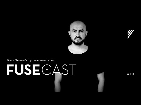 Fusecast #211 - GruuvElement´s