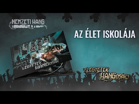 Nemzeti Hang - Az élet iskolája