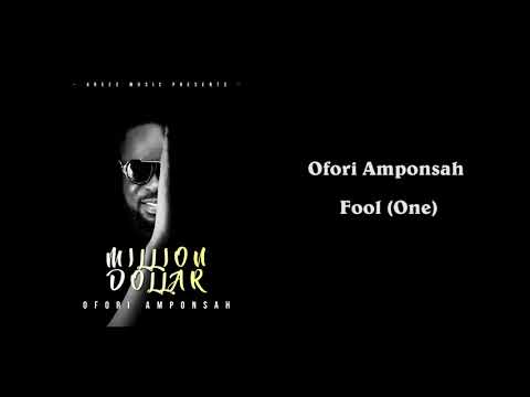 Ofori Amponsah - Fool One