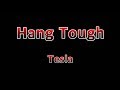 Hang tough - Tesla(Lyrics)