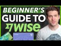 WISE Beginners' Guide: How To Send Money, Virtual Cards, Exchange Currencies & MORE