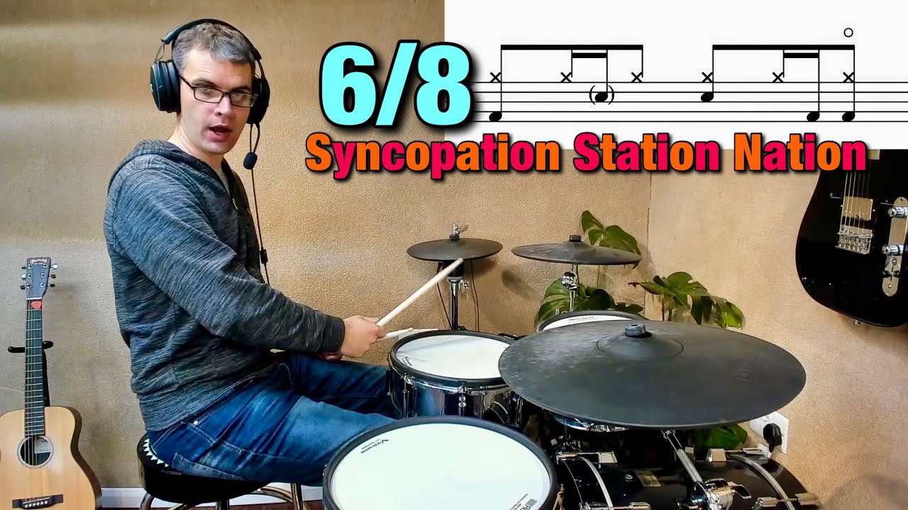 6/8 Syncopation Station Nation - Drum Lesson