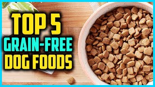 ✅ Top 5 Best Grain Free Dog Foods of 2022