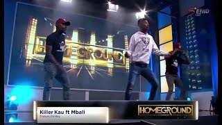 Homeground: Killer Kau ft Mbali -  Thulokuthi Hey