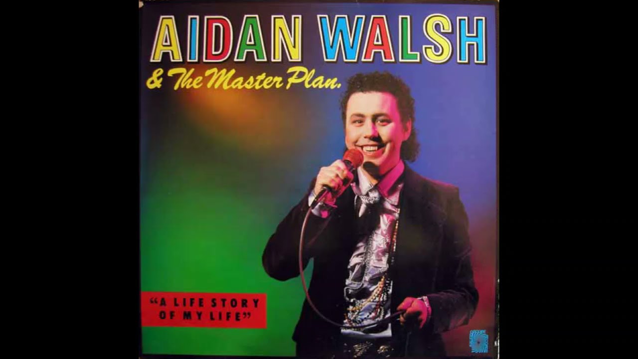 Aidan Walsh & The Master Plan / I Am Aidan (1987)