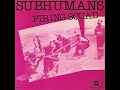 The Subhumans Firing Squad 7 1980 FULL 7 SINGLE