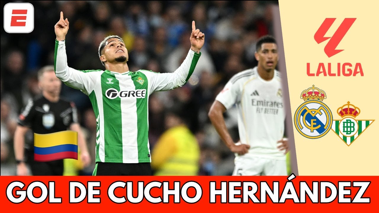 CUCHO HERNÁNDEZ marcó un lindo gol y DESCONTÓ para Betis ante Real Madrid | La Liga