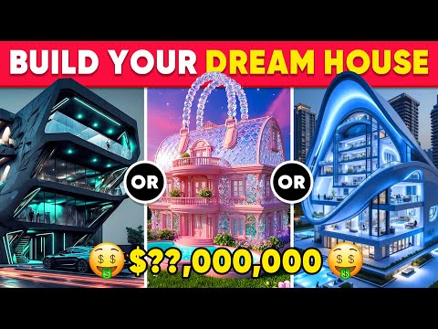 Would You Rather - Build Your $100,000,000 Luxury Dream House💎🏰💰🌟 Daily Quiz