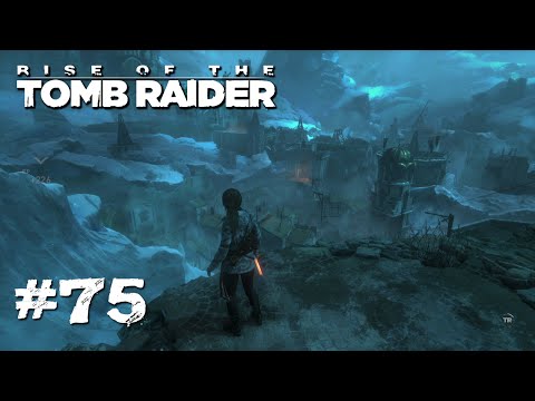 DIE VERLORENE STADT - Let's Play Rise Of The Tomb Raider #75 [Xbox One]