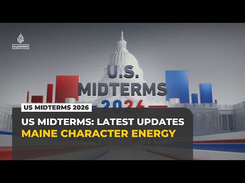 US Midterms 2026 latest: Maine character energy