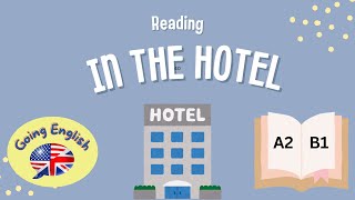 (A2 -B1)  In the Hotel 📖 Reading Comprehension