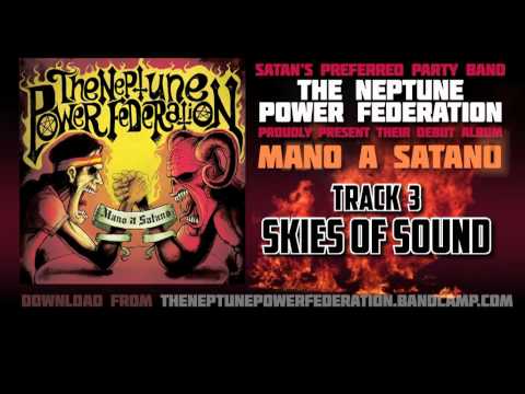 The Neptune Power Federation: Skies Of Sound