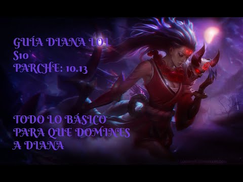 Guía básica Diana Season 10 Parche 10.13