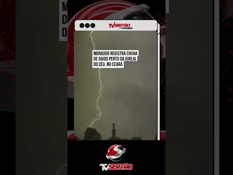 ⚡ TEMPESTADE DE RAIOS ILUMINA A “IGREJA DO CÉU” NO CEARÁ E VÍDEO IMPRESSIONA