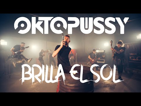 Oktopussy - Brilla el Sol | Videoclip Oficial
