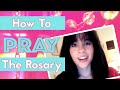 How to Pray the Rosary 