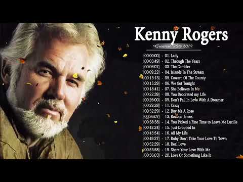 Kenny Rogers Greatest Hits - Best Songs Of Kenny Rogers 2019