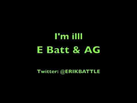 I'm illl -E Batt & AG