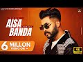 SonuJargari Aisa Banda Official Video Punjabisong New Punjabi Songs 2023