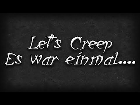 Let's Creep: Folge 223 - Es war einmal.... [F] [German]
