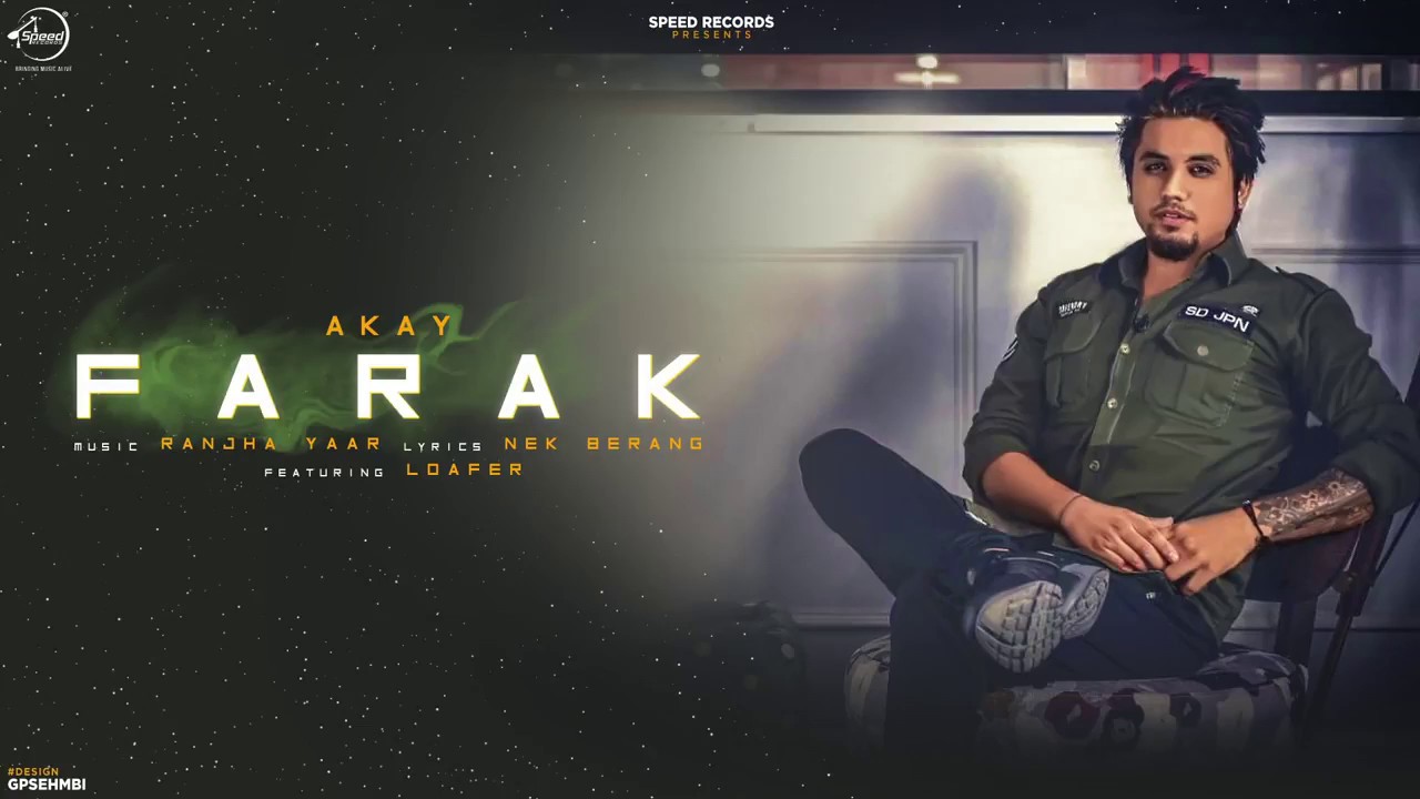 Farak Lyrics | Farak – A Kay | A Kay | A Kay | Ranjha Yaar