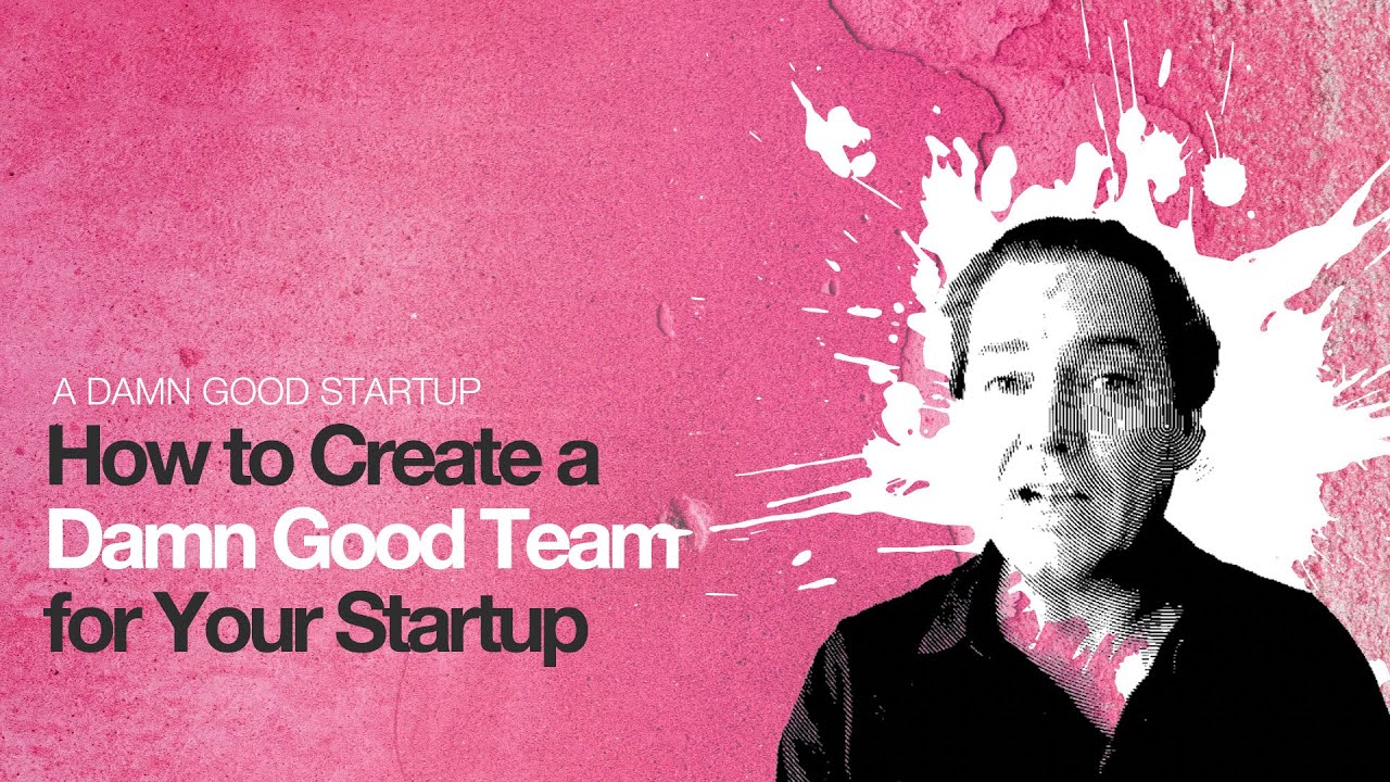 How to Set Up a Damn Good Team for Your Startup?