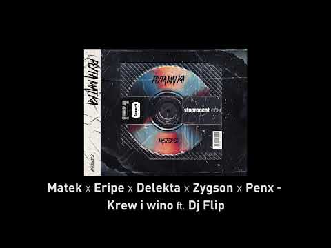 10. Matek x Eripe x Delekta x Zygson x Penx - Krew i wino (ft. DJ Flip) CD1