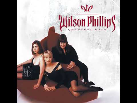 Wilson Phillips Greatest Hits