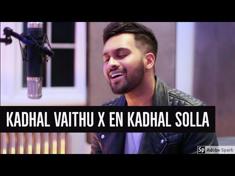 Kadhal Vaithu | En Kadhal Solla - Mashup Cover by Inno Genga