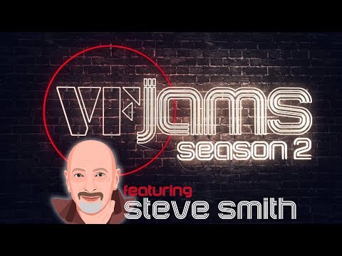 VFJams LIVE! - Steve Smith