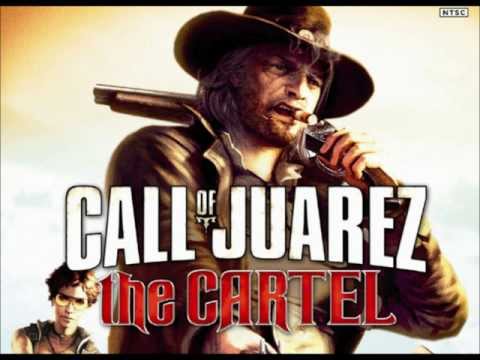 Call of Juarez: The Cartel - Theme Soundtrack