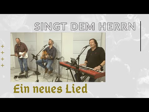 Singt dem Herrn ein neues Lied | Karsten Schneider & Christoph Bonnen