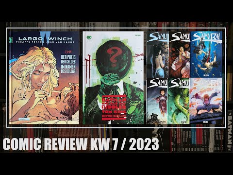Comic Review KW 7 / 2023: Largo Winch 13-14, Batman - One Bad Day - Riddler, Samurai Legenden 1-6